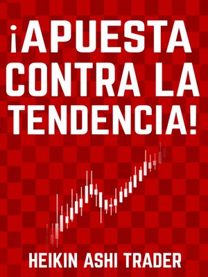 cover image of ¡Apuesta contra la tendencia!